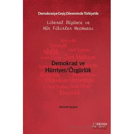 Demokrasiye Geçiş Döneminde Türkiye’de Liberal Düşünce ve Hür Fikirler Mecmuası