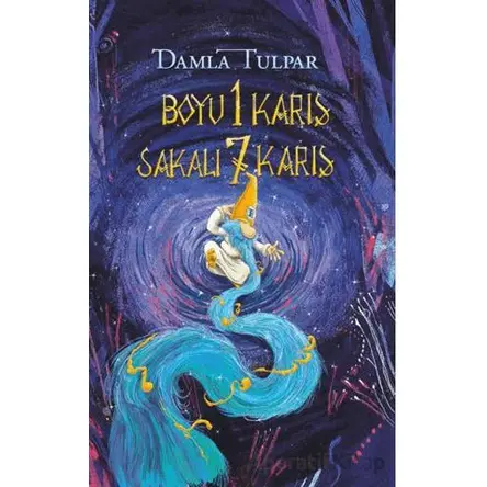 Boyu 1 Karış Sakalı 7 Karış - Damla Tulpar - Ren Kitap