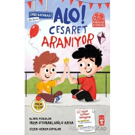 Alo! Cesaret Aranıyor - İrem Oturaklıoğlu Kaya - Timaş Çocuk