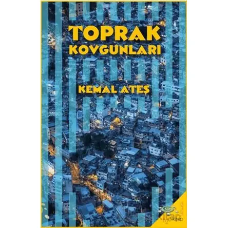 Toprak Kovgunları - Kemal Ateş - h2o Kitap