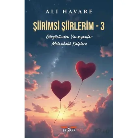 Şiirimsi Şiirlerim - 3 - Ali Havare - Perseus