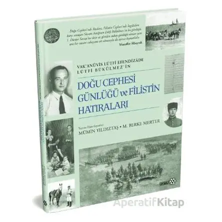 Doğu Cephesi Günlüğü ve Filistin Hatıraları - Mümin Yıldıztaş - Yeditepe Yayınevi