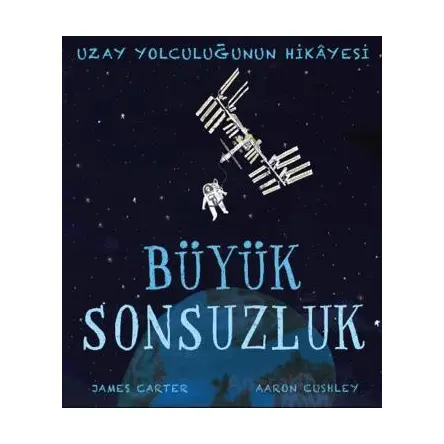 Büyük Sonsuzluk - James Carter - Martı Çocuk Yayınları