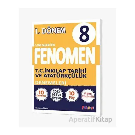 8.Sınıf 1.Dönem T.C.İnkılap Tarihi ve Atatürkçülük Denemeleri (Kampanyalı) Fenomen Yayıncılık