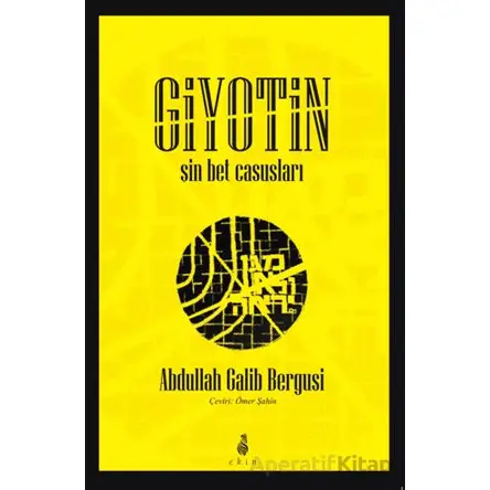 Giyotin - Abdullah Galib Bergusi - Ekin Yayınları