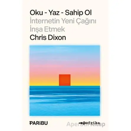 Oku-Yaz-Sahip Ol - Chris Dixon - Tefrika Yayınları