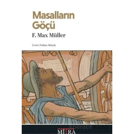 Masalların Göçü - F. Max Muller - Mitra Yayınları