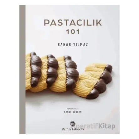 Pastacılık 101 - Bahar Yılmaz - Remzi Kitabevi