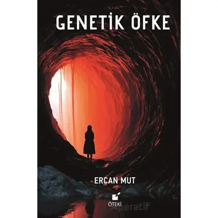 Genetik Öfke - Ercan Mut - Öteki Yayınevi