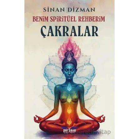Benim Spiritüel Rehberim - Çakralar - Sinan Dizman - Perseus