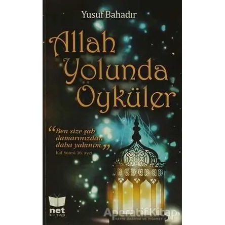 Allah Yolunda Öyküler - Yusuf Bahadır - Net Kitap