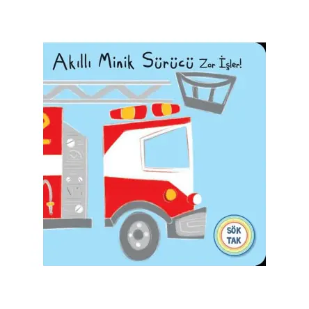 Akıllı Minik Sürücü Zor İşler! Sök Tak - Net Çocuk Yayınları