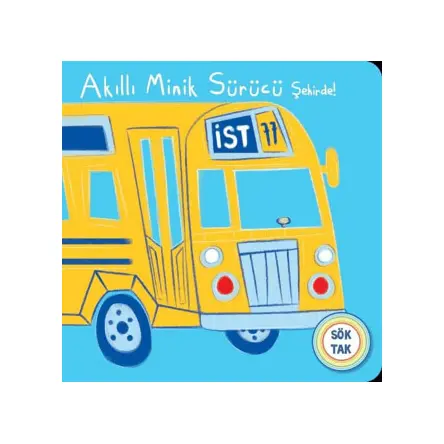 Akıllı Minik Sürücü Şehirde! Sök Tak - Net Çocuk Yayınları