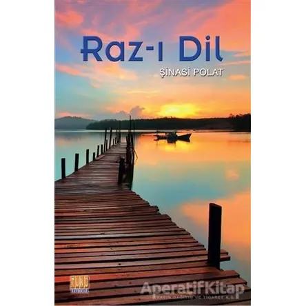 Raz-ı Dil - Şinasi Polat - Tunç Yayıncılık