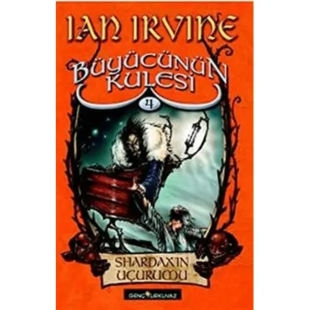 Büyücünün Kulesi 4. Kitap Shardaxın Uçurumu - Ian Irvine - Turkuvaz Kitap