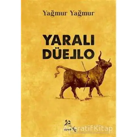Yaralı Düello - Yağmur Yağmur - Minval Yayınevi
