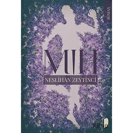 Mıh - Neslihan Zeytinci - DKY (Dağhan Külegeç) Yayınevi