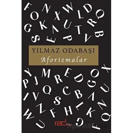 Aforizmalar - Yılmaz Odabaşı - Red Kitap