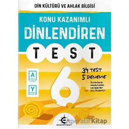 6.Sınıf Din Kültürü ve Ahlak Bilgisi Dinlendiren Test (Kampanyalı) Eker Test Yayınları