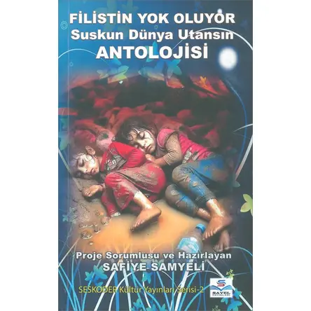 Filistin Yok Oluyor Suskun Dünya Utansın - Safiye Samyeli - Sayel