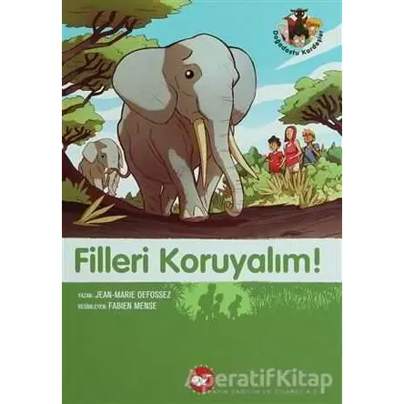 Filleri Koruyalım! - Jean-Marie Defossez - Beyaz Balina Yayınları