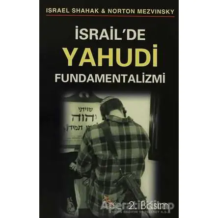 İsrail`de Yahudi Fundamentalizmi Anka Yayınları
