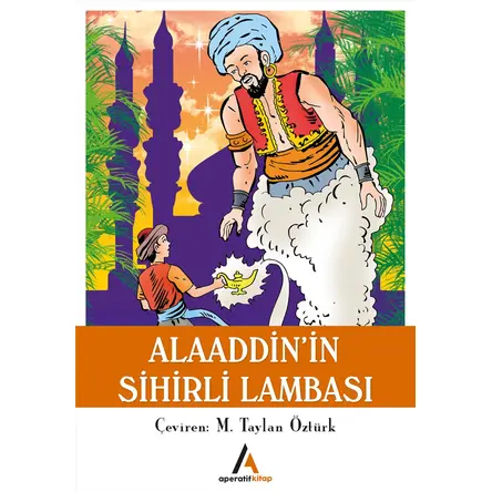 Aladdin’in Sihirli Lambası - M. Taylan Öztürk - Aperatif Kitap Yayınları