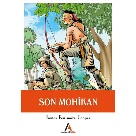 Son Mohikan - James Fenimore Cooper - Aperatif Kitap Yayınları