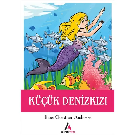 Küçük Deniz Kızı - Hans Christian Andersen - Aperatif Kitap Yayınları