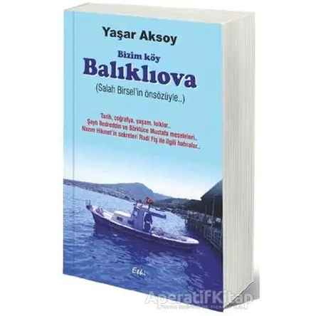 Bizim Köy Balıklıova - Yaşar Aksoy - Etki Yayınları