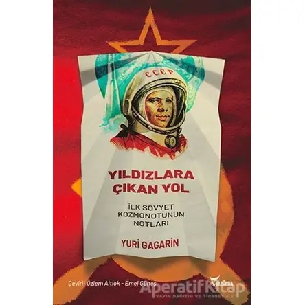 Yıldızlara Çıkan Yol - Yuri Gagarin - Yazılama Yayınevi