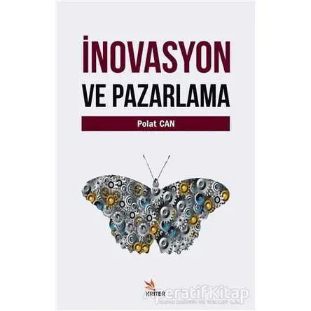 İnovasyon ve Pazarlama - Polat Can - Kriter Yayınları