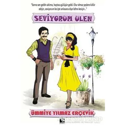 Seviyorum Ulen - Ümmiye Yılmaz Erçevik - Çınaraltı Yayınları