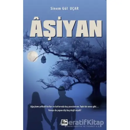 Aşiyan - Sinem Gül Uçar - Çınaraltı Yayınları