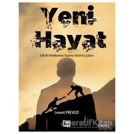 Yeni Hayat - Levent Preveze - Çınaraltı Yayınları