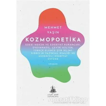 Kozmopoetika - Mehmet Yaşın - Yitik Ülke Yayınları