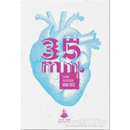 35 mm. - Bora Ücel - Yitik Ülke Yayınları