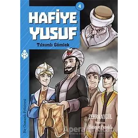 Hafiye Yusuf 4: Tılsımlı Gömlek - Zehra Aygül - Uğurböceği Yayınları