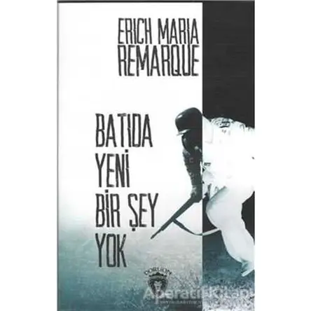 Batıda Yeni Bir Şey Yok - Erich Maria Remarque - Dorlion Yayınları