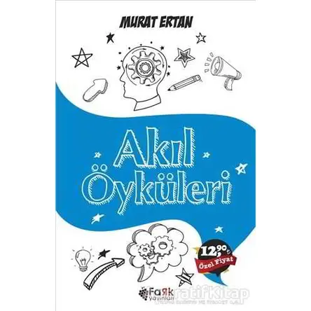 Akıl Öyküleri - Murat Ertan - Fark Yayınları