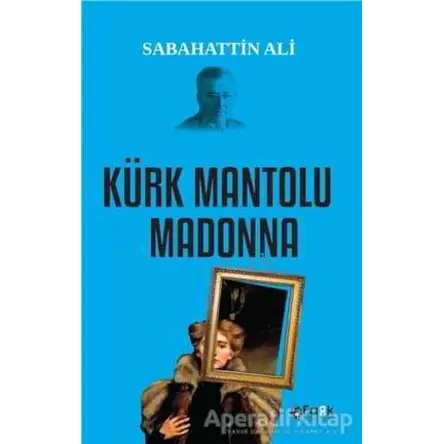 Kürk Mantolu Madonna - Sabahattin Ali - Fark Yayınları