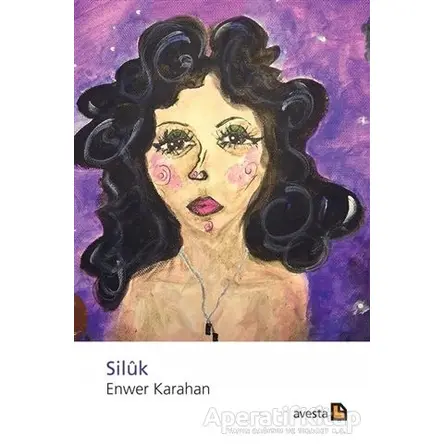 Siluk - Enwer Karahan - Avesta Yayınları