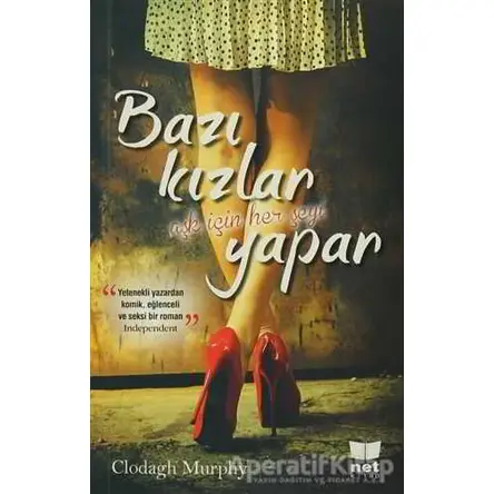 Bazı Kızlar Aşk için Her Şeyi Yapar Net Kitap Yayınları