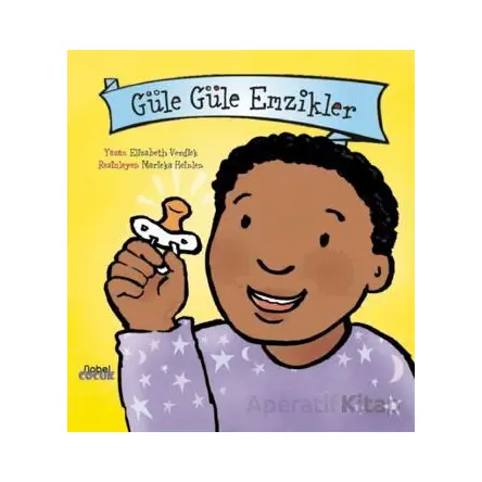 Güle Güle Emzikler - Elizabeth Verdick - Nobel Çocuk