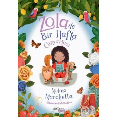 Zola ile Bir Hafta Cumartesi - Melina Marchetta - Yakamoz Yayınevi