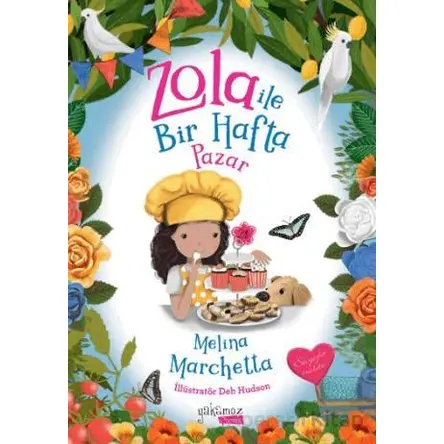 Zola ile Bir Hafta Pazar - Melina Marchetta - Yakamoz Yayınevi