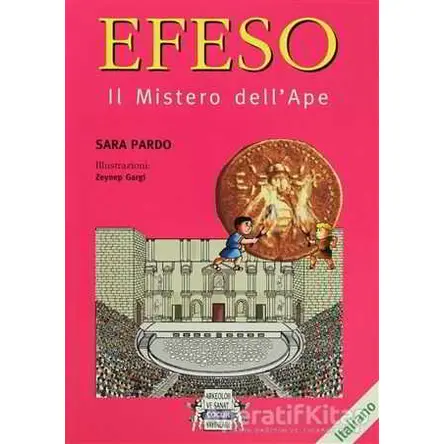 EFESO - Il Mistero dellApe - Sara Pardo - Arkeoloji ve Sanat Yayınları
