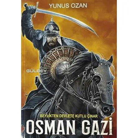 Osman Gazi - Yunus Ozan - Gülbey Yayınları