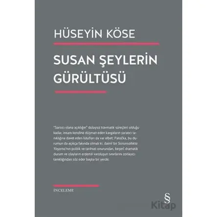 Susan Şeylerin Gürültüsü - Hüseyin Köse - Everest Yayınları