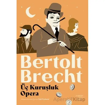Üç Kuruşluk Opera - Bertolt Brecht - Everest Yayınları